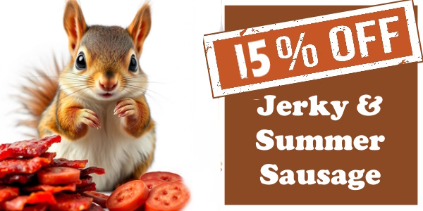 Jerky on sale? Yep- all thru labor day save on summer sausage and jerky- no coupon needed